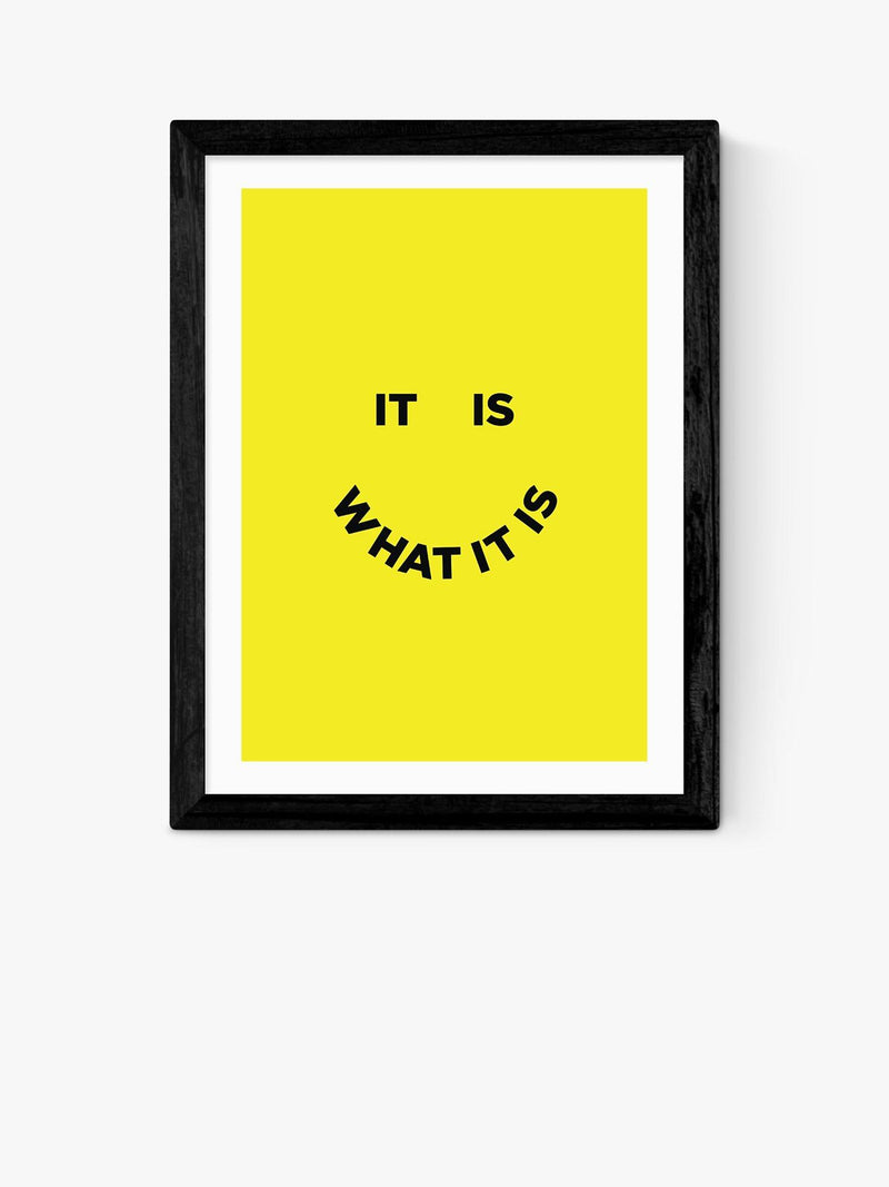 EAST END PRINTS It Is What It Is Print 25x30cm - British product