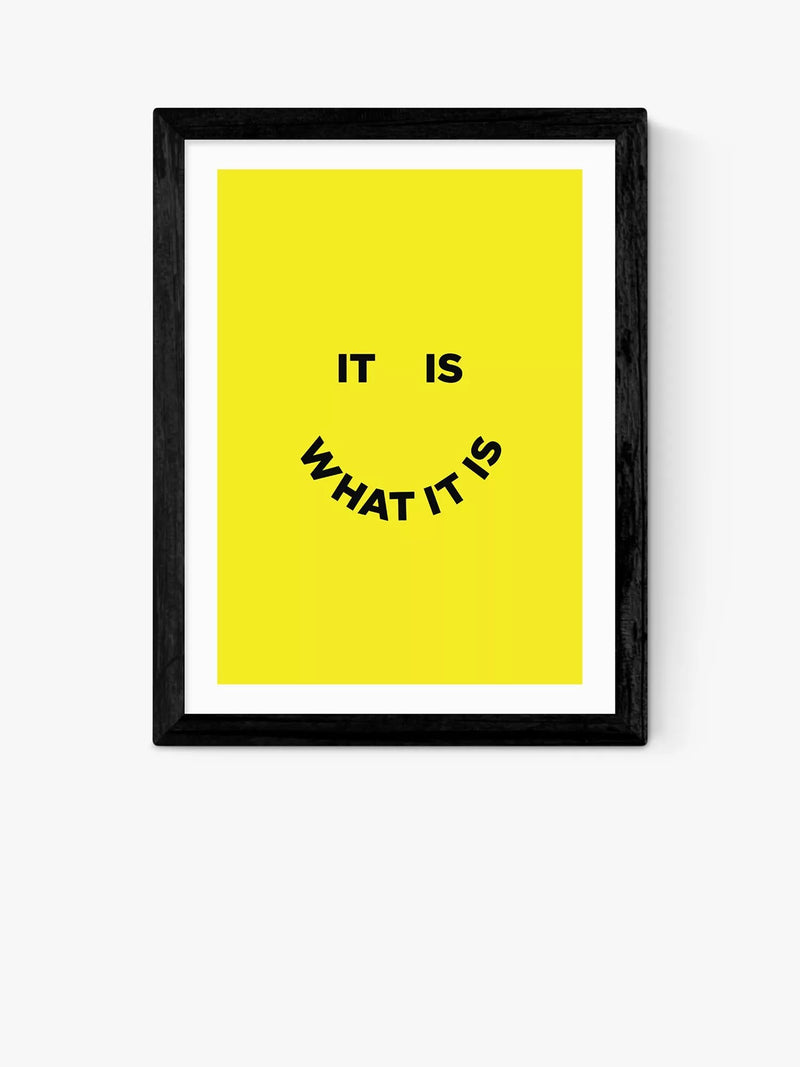 EAST END PRINTS It Is What It Is Print 25x30cm - British product