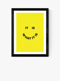 EAST END PRINTS It Is What It Is Print 25x30cm - British product