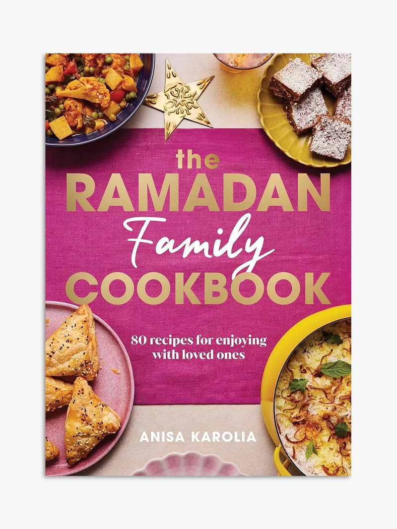 The Ramadan Family Cookbook by Anisa Karolia, imported from the UK