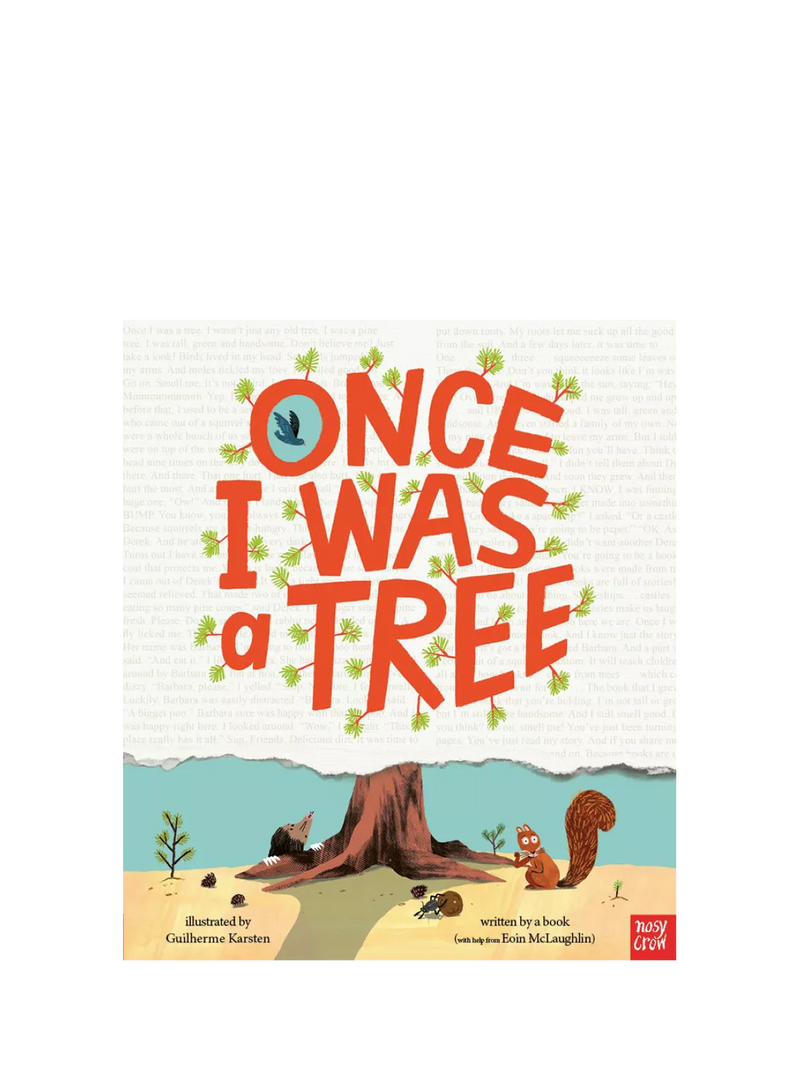 Nosy Crow picture book Once I Was a Tree hardback (British brand)