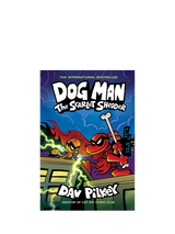 John Lewis Dog Man The Scarlet Shedder Book by Dav Pilkey- Buy online at McGrocer