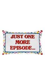 John Lewis The Pillow Drop Just One More Episode Cushion 30 x 50cm- Buy online at McGrocer