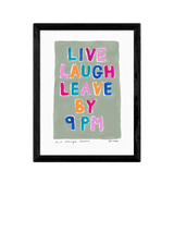 John Lewis EAST END PRINTS Natalie Cass 'Live Laugh Leave by 9PM' Framed Art Print, 43.4 x 33.4cm- Buy online at McGrocer