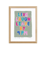 John Lewis EAST END PRINTS Natalie Cass 'Live Laugh Leave by 9PM' Framed Print, Oak Frame, 43.4 x 33.4cm- Buy online at McGrocer
