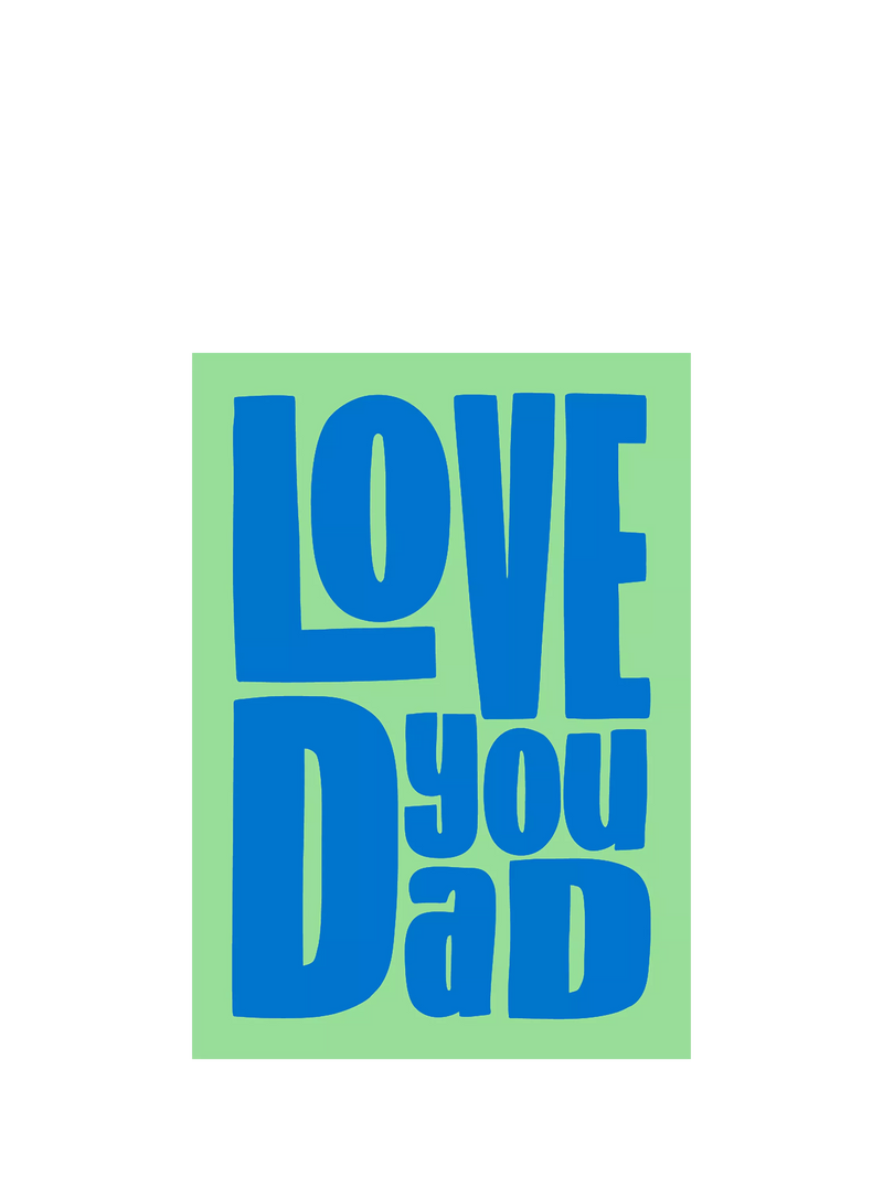 Art File Love You Dad birthday card, imported from the UK