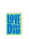 Art File Love You Dad birthday card, imported from the UK