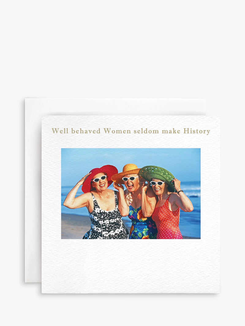Susan O'Hanlon Well Behaved Women birthday card 15x15cm (British brand)