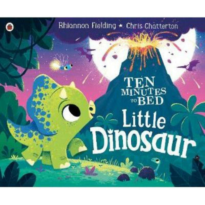 Ten Minutes to Bed: Little Dinosaur - Rhiannon Fielding Books ASDA