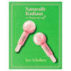 Naturally Radiant Ice Globes, imported from the UK