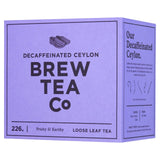Brew Tea Co CO2 decaffeinated Ceylon loose leaf tea 226g - British product