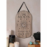 Argos Juliana Mystic Legends The Moon Made Me Do It Hanging Plaque- Buy online at McGrocer