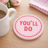 Argos Widdop Ceramic Pink Message Coaster - You'll Do 10cm- Buy online at McGrocer