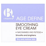 Superdrug B Smoothing Eye Cream Eye Care 15ml- Buy online at McGrocer