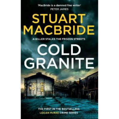 Cold Granite paperback crime novel by Stuart MacBride, imported from the UK