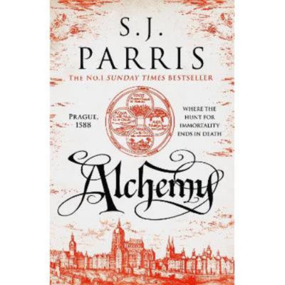 S. J. Parris historical thriller Alchemy hardback (British brand)