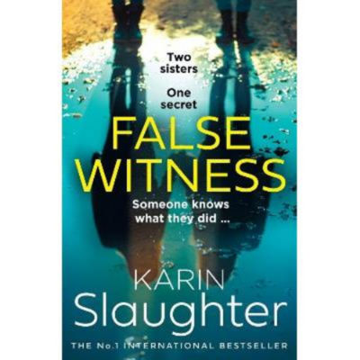 Karin Slaughter False Witness paperback, UK version