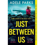 Adele Parks paperback thriller Just Between Us - British product