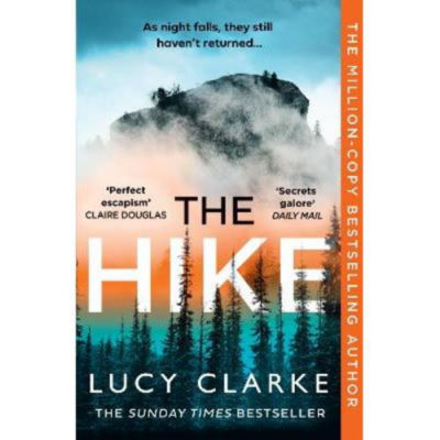 Lucy Clarke The Hike paperback novel cover, imported from the UK