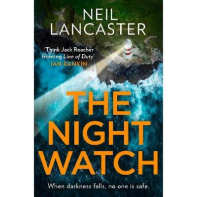 Neil Lancaster Night Watch crime thriller paperback, UK version