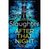 Karin Slaughter hardback thriller After That Night (British brand)