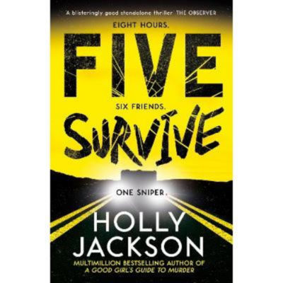 Five Survive young adult crime thriller novel by Holly Jackson - British product