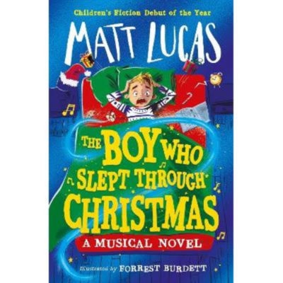 Matt Lucas book The Boy Who Slept Through Christmas, UK version
