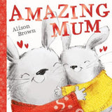Amazing Mum children's book by Alison Brown (British brand)