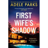 Adele Parks thriller First Wife's Shadow hardback - British product