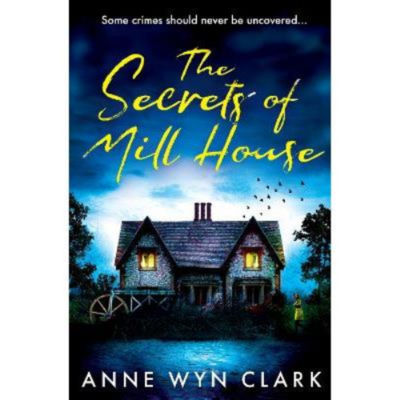 Anne Wyn Clark paperback Secrets of Mill House, UK version