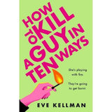 Eve Kellman paperback How to Kill a Guy in Ten Ways, imported from the UK