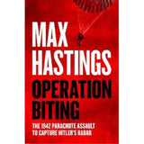 Max Hastings Operation Biting hardback book, UK version