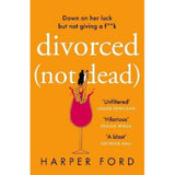 Harper Ford paperback book Divorced Not Dead (British brand)