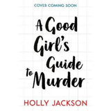 Holly Jackson Good Girl's Guide to Murder paperback, UK version