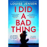 Louise Jensen paperback I Did a Bad Thing, UK version