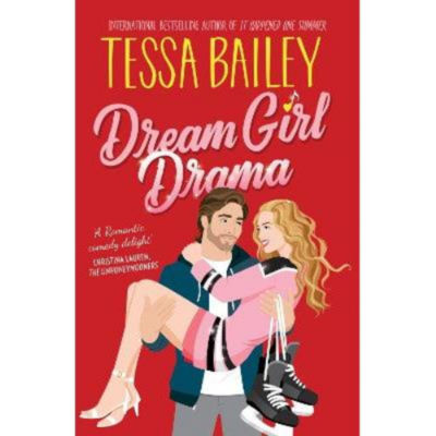 Tessa Bailey Dream Girl Drama paperback book UK edition (British brand)