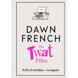 Hardback Twat Files - Dawn French
