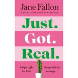 Jane Fallon hardback novel Just Got Real (British brand)