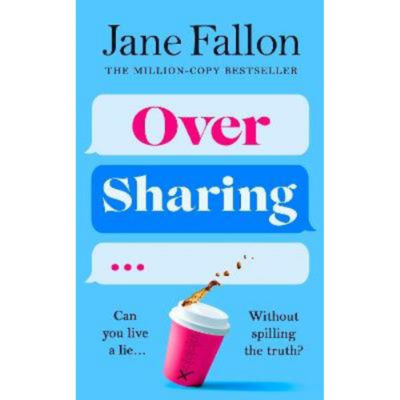Jane Fallon Over Sharing hardback novel (British brand)
