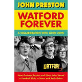 Hardback book Watford Forever by John Preston (British brand)