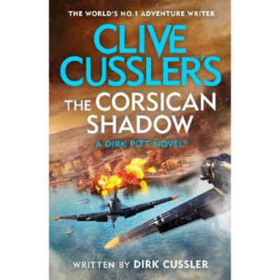 Clive Cussler The Corsican Shadow hardback book (British brand)