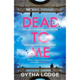 Gytha Lodge Dead to Me hardback book, UK version