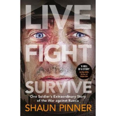 Hardback book Live Fight Survive by Shaun Pinner, imported from the UK