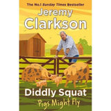 Jeremy Clarkson Diddly Squat Pigs Might Fly hardback book - British product