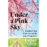 Esther Ghey Under a Pink Sky hardback book, imported from the UK