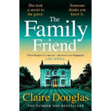 Family Friend by Claire Douglas thriller book, UK version