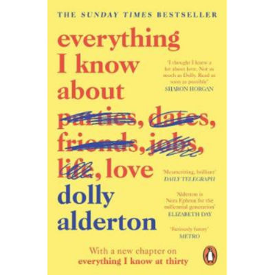 Dolly Alderton Everything I Know About Love paperback - British product