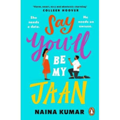 Naina Kumar Say You'll Be My Jaan paperback book (British brand)