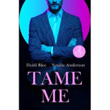 Heidi Rice paperback romance book Tame Me (British brand)