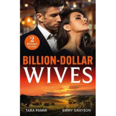 Billion-Dollar Wives paperback romance book by Tara Pammi and Emmy Grayson (British brand)